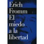 EL MIEDO A LA LIBERTAD
